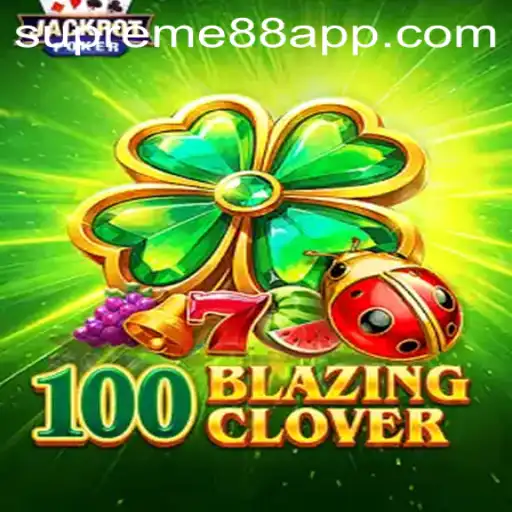 Exploring 100BlazingClover: A Supreme Journey into Modern Gaming